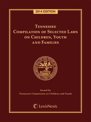 cover image of Tennessee Compilation of Selected Laws on Children, Youth and Families